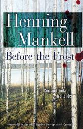 Before the Frost: A Kurt and Linda Wallander Novel, by Henning Mankell Paperback Book