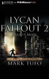 Lycan Fallout 2: Fall of Man by Mark Tufo Paperback Book