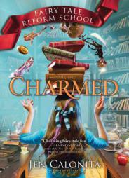 Charmed (Fairy Tale Reform School) by Jen Calonita Paperback Book