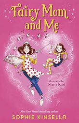 Fairy Mom and Me #1 by Sophie Kinsella Paperback Book