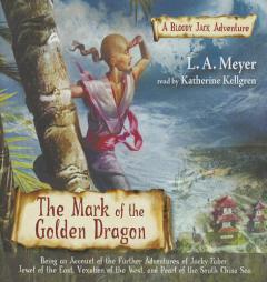 Mark of the Golden Dragon by L. a. Meyer Paperback Book
