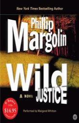 Wild Justice Low Price by Phillip Margolin Paperback Book