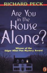 Are You in the House Alone? by Richard Peck Paperback Book