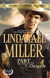 Part of the Bargain: Part of the Bargain\To Wed and Protect by Linda Lael Miller Paperback Book