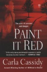 Paint It Red by Carla Cassidy Paperback Book
