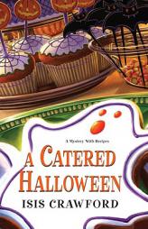 A Catered Halloween by Isis Crawford Paperback Book