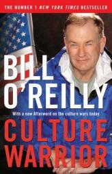 Culture Warrior by Bill O'Reilly Paperback Book