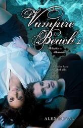 Vampire Beach 1: Bloodlust; Initiation by Alex Duval Paperback Book