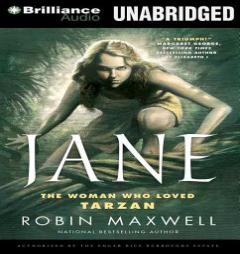 Jane: The Woman Who Loved Tarzan by Robin Maxwell Paperback Book