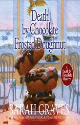 Death by Chocolate Frosted Doughnut by Sarah Graves Paperback Book