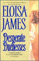 Desperate Duchesses by Eloisa James Paperback Book
