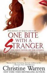 One Bite With A Stranger (The Others, Book 6) by Christine Warren Paperback Book