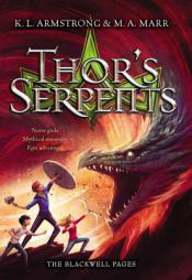 Thor's Serpents (The Blackwell Pages) by K. L. Armstrong Paperback Book