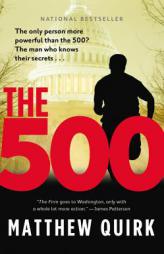 The 500: A Novel by Matthew Quirk Paperback Book