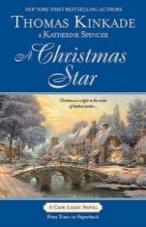 A Christmas Star (Cape Light) by Thomas Kinkade Paperback Book