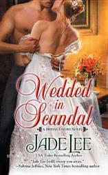 Wedded in Scandal (A Bridal Favors Novel) by Jade Lee Paperback Book