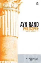 Philosophy: Who Needs It by Ayn Rand Paperback Book