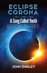 Eclipse Corona by John Shirley Paperback Book