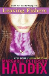 Leaving Fishers by Margaret Peterson Haddix Paperback Book