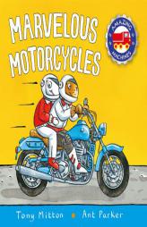 Marvelous Motorcycles (Amazing Machines) by Tony Mitton Paperback Book