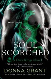 Soul Scorched: A Dark Kings Novel by Donna Grant Paperback Book