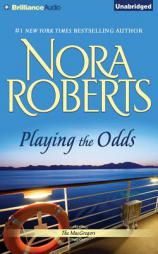 Playing the Odds (The MacGregors) by Nora Roberts Paperback Book
