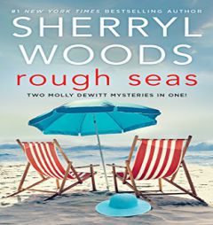 Rough Seas: Hot Money & Hot Schemes (The Molly DeWitt Mysteries) by Sherryl Woods Paperback Book