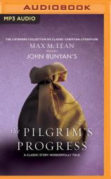 John Bunyan's The Pilgrim's Progress: A Classic Story Wonderfully Told (Listeners Collection of Classic Christian Literature) by John Bunyan Paperback Book