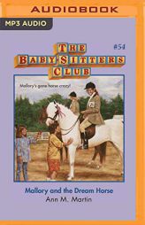 Mallory and the Dream Horse (The Baby-Sitters Club) by Ann M. Martin Paperback Book