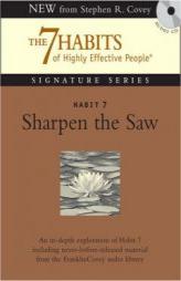 Habit 7 Sharpen the Saw: The Habit of Renewal (7 Habits Signature Series) by Stephen R. Covey Paperback Book
