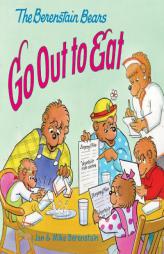 The Berenstain Bears Go Out to Eat by Jan Berenstain Paperback Book