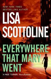 Everywhere That Mary Went by Lisa Scottoline Paperback Book