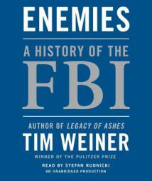 Enemies: A History of the FBI by Tim Weiner Paperback Book