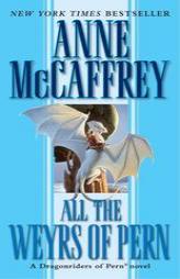 All the Weyrs of Pern (Dragonriders of Pern) by Anne McCaffrey Paperback Book