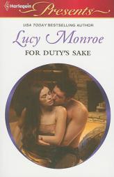 For Duty's Sake by Lucy Monroe Paperback Book