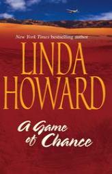 A Game Of Chance by Linda Howard Paperback Book