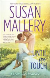 Until We Touch by Susan Mallery Paperback Book