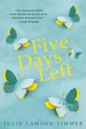 Five Days Left by Julie Lawson Timmer Paperback Book
