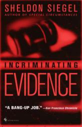 Incriminating Evidence by Sheldon Siegel Paperback Book