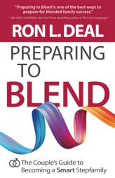 Preparing to Blend by Ron L. Deal Paperback Book