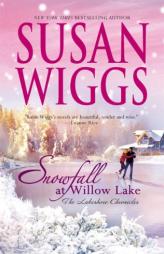 Snowfall At Willow Lake by Susan Wiggs Paperback Book