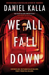 We All Fall Down by Daniel Kalla Paperback Book