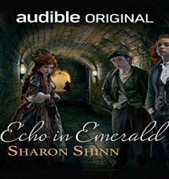 Echo in Emerald (Uncommon Echoes, 2) by Sharon Shinn Paperback Book