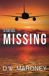 Status: : Missing by D. W. Maroney Paperback Book