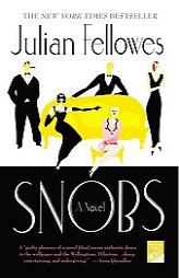 Snobs by Julian Fellowes Paperback Book