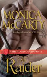 The Raider: A Highland Guard Novel by Monica McCarty Paperback Book