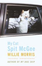 My Cat Spit McGee by Willie Morris Paperback Book
