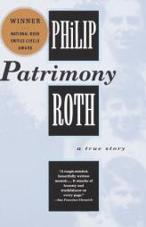 Patrimony : A True Story by Philip Roth Paperback Book