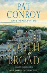 South of Broad by Pat Conroy Paperback Book