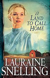 Land to Call Home, A, repack (Red River of the North) by Lauraine Snelling Paperback Book